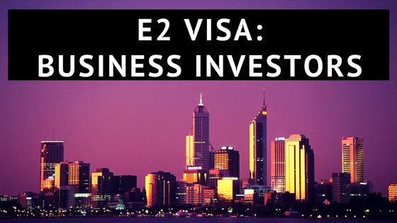 E-2 visa for business investors