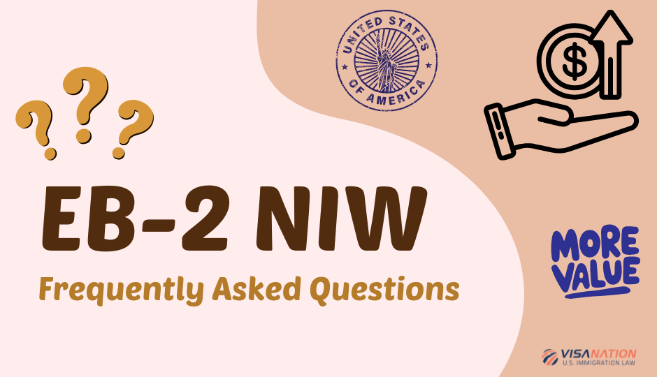 EB2 NIW: Most Frequently Asked Questions