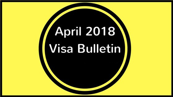 April 2018 Visa Bulletin