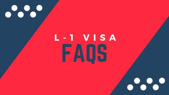 L-1 Visa FAQs