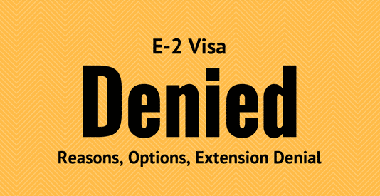 E2 Visa Denied