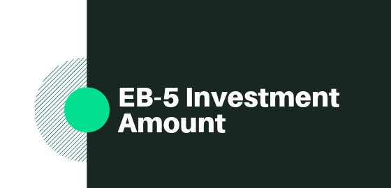 EB-5 Investment Amount