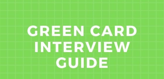 Green Card Interview Guide