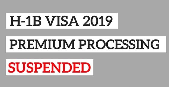 H-1B 2019 premium processing suspended