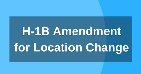 H-1B amendment for location change