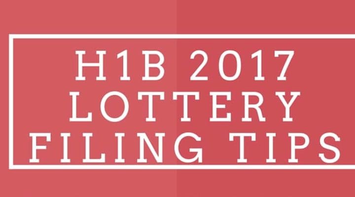 H1B 2017 Lottery Filing Tips
