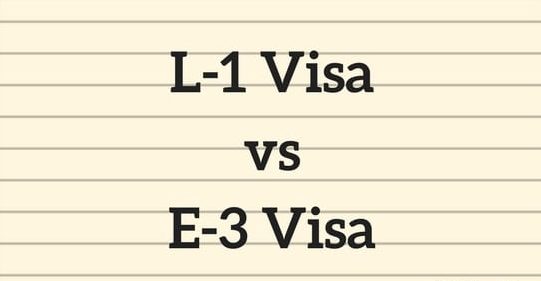 L-1 Visa vs E-3 Visa