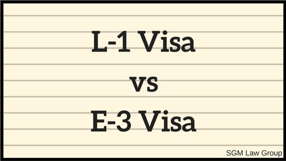 L 1 Vs E 3 Visa Differences Rules Green Card Duration