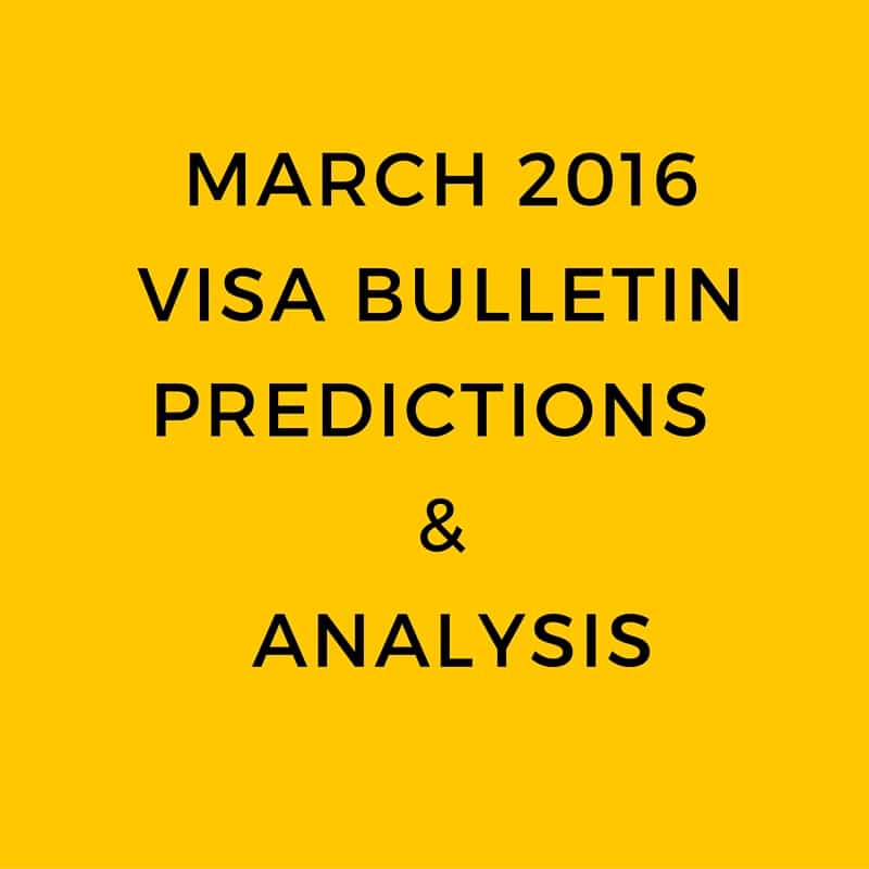 March 2016 Visa Bulletin Predictions & Analysis