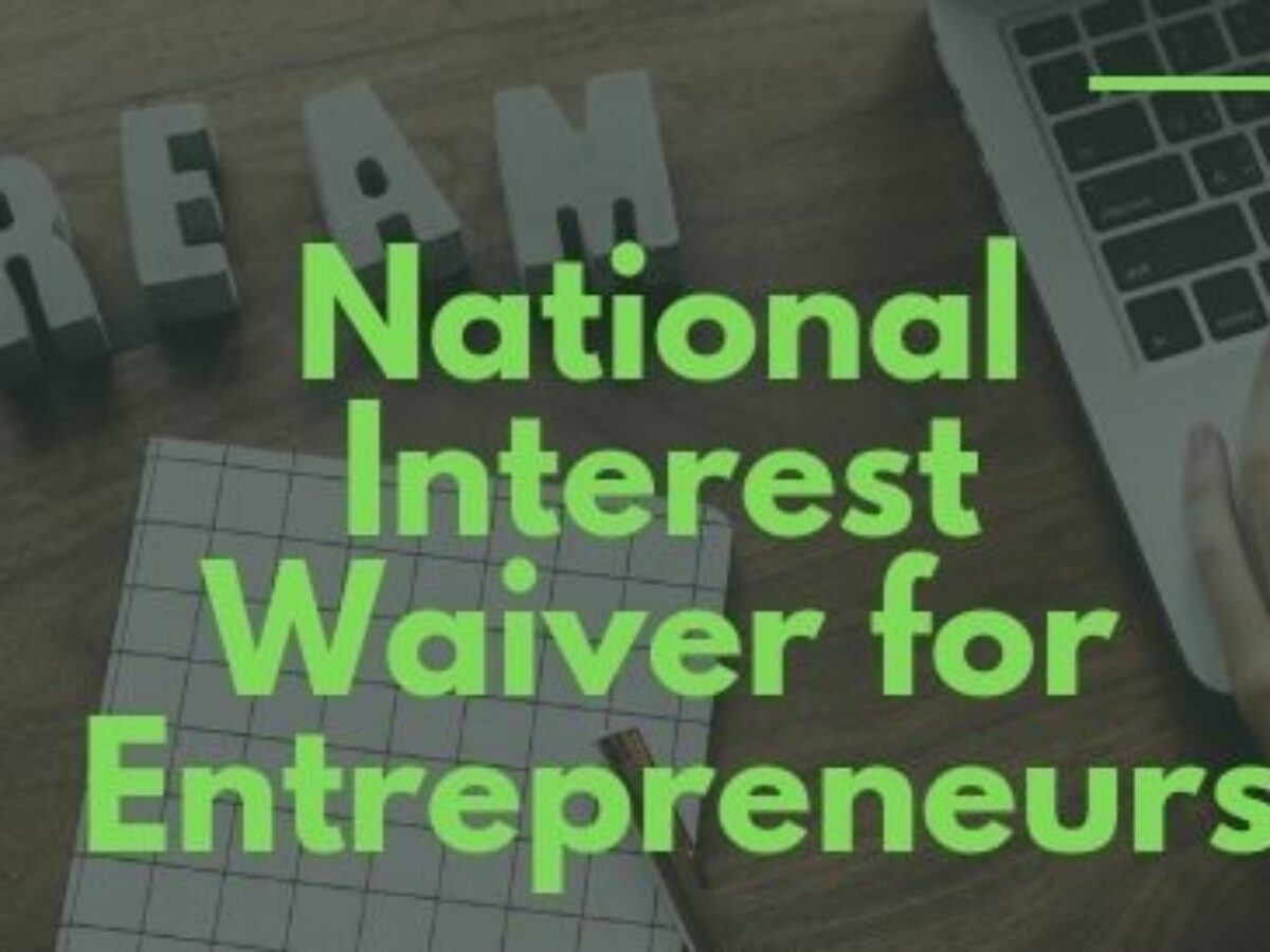 Green Card for Entrepreneurs through the EB2 National Interest Waiver -  Colombo & Hurd, PL