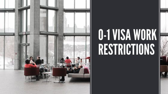 O-1 Visa Work Restrictions