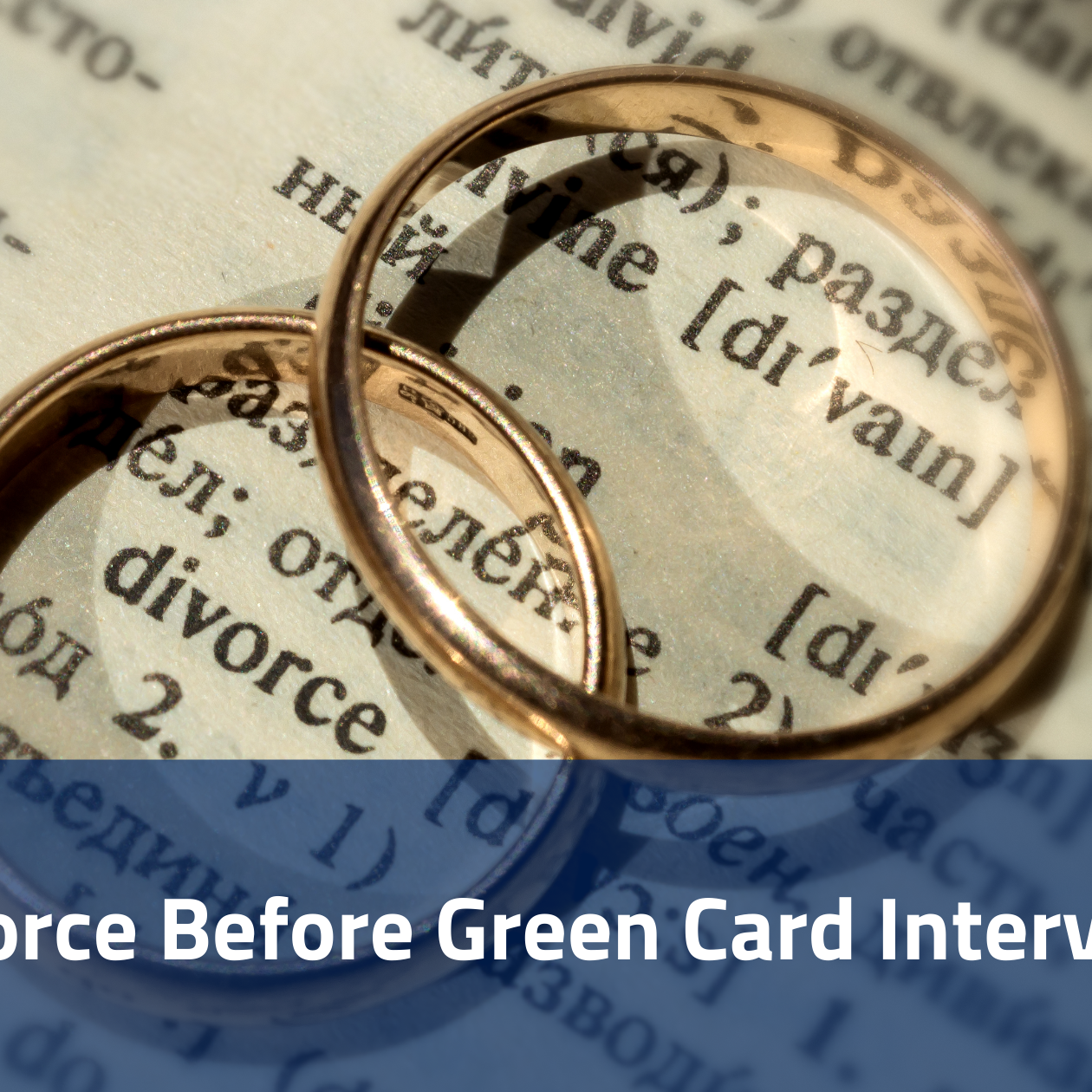 Divorce Before Green Card Interview [2023] Immigration &amp; Divorce