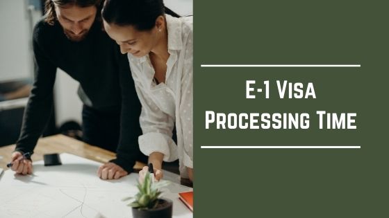 E-1 Visa Processing Time