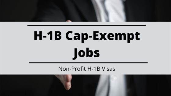 H-1B Cap-Exempt Jobs