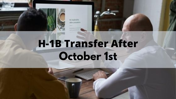 H-1B Transfer After October 1st