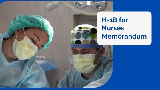 H-1B for Nurses Memorandum