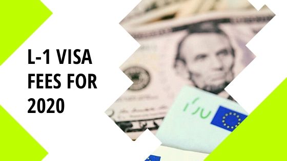 L-1 Visa Fees 2020