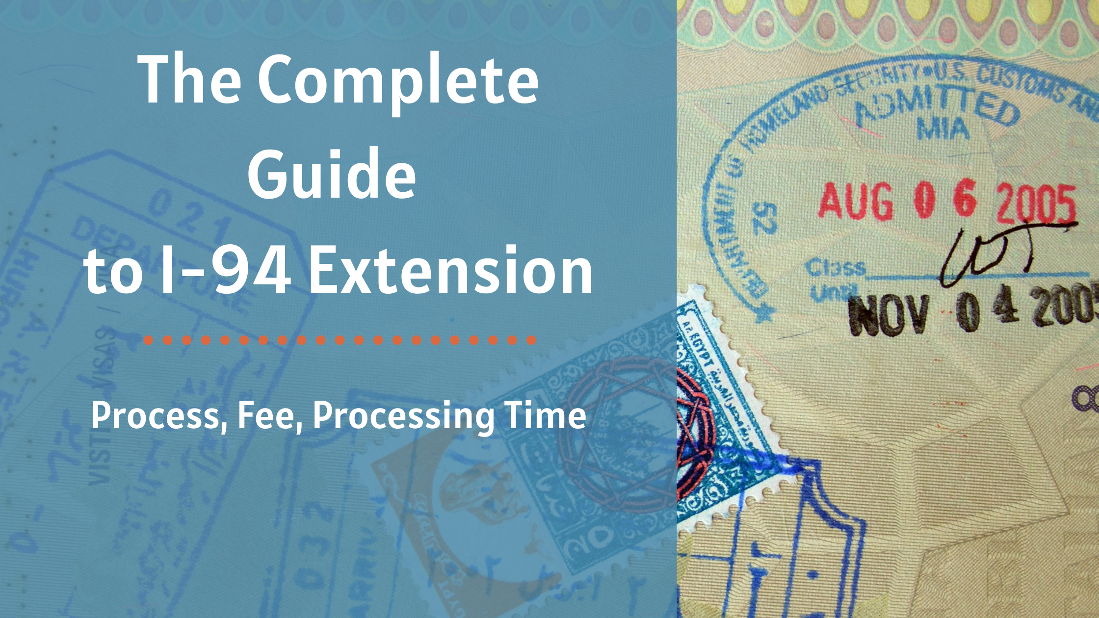 I 94 Extension The Definitive Guide To Fee Documents Processing Time