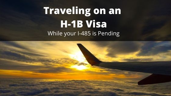 Traveling on an H-1B Visa