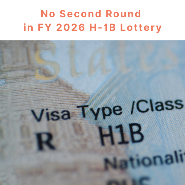 Breaking: No Second Round of H-1B Lottery