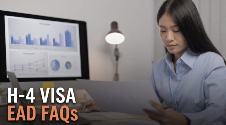 H-4 Visa EAD FAQ