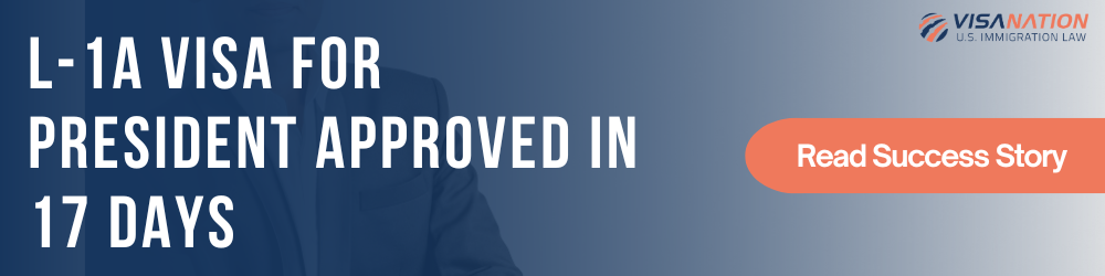 L1A visa for president approved in 17 days