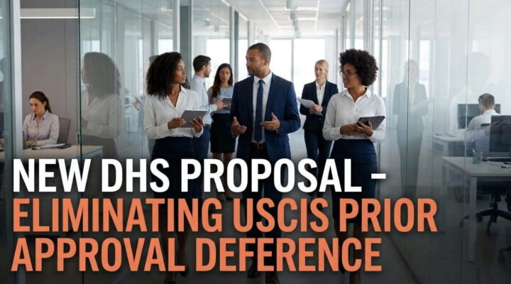 DHS Proposes to End Prior Approval Deference